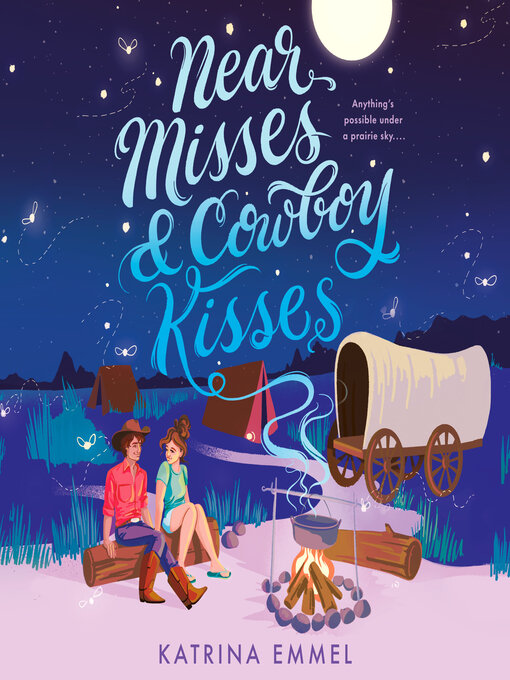 Title details for Near Misses & Cowboy Kisses by Katrina Emmel - Available